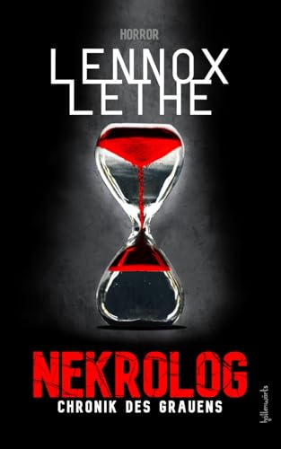 Nekrolog: Chronik des Grauens – Unheimlicher Horror-Thriller um ein dunkles Geheimnis von Independently published