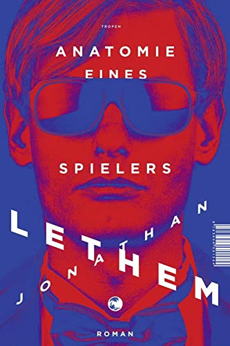 Anatomie eines Spielers: Roman von Tropen