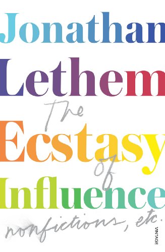The Ecstasy of Influence: Nonfictions, etc. von Vintage