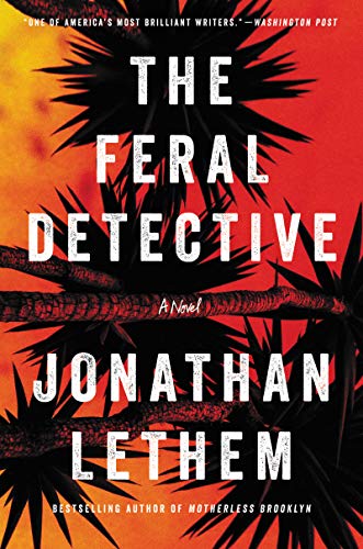 The Feral Detective: A Novel von Ecco