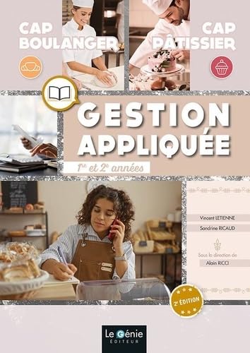 GESTION APPLIQUEE CAP BOULANGER/PATISSIER GESTION APPLIQUEE CAP BOULANGER/PATISSIER von GENIE GLACIERS