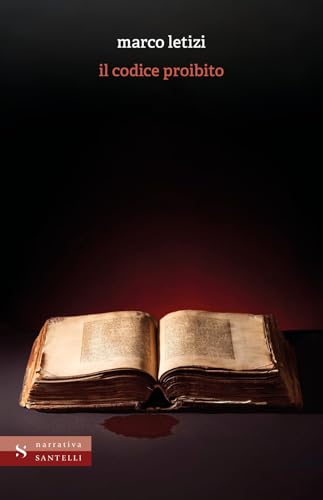 Il codice proibito (Narrativa Santelli) von Santelli