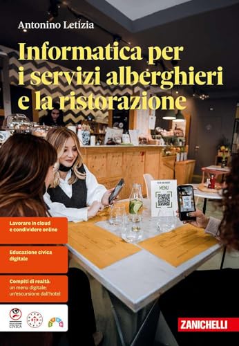Informatica per i servizi alberghieri e la ristorazione. Per le Scuole superiori. Con ebook. Con espansione online