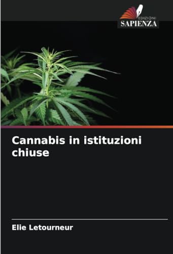 Cannabis in istituzioni chiuse: DE von Edizioni Sapienza