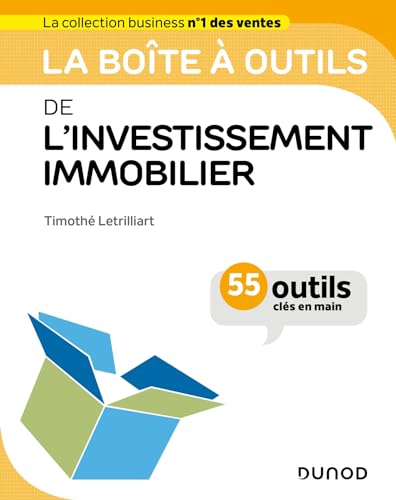 La boîte à outils de l'investissement immobilier: 55 outils clés en main von DUNOD