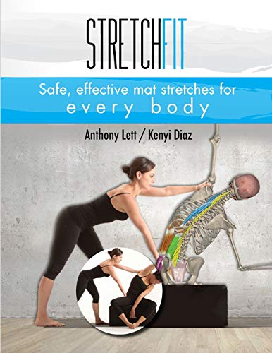 Stretchfit: Safe, effective mat stretches for every body