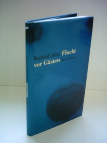 Flucht vor Gästen: Roman