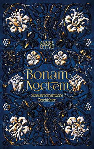 Bonam Noctem: Schauerromantische Geschichten