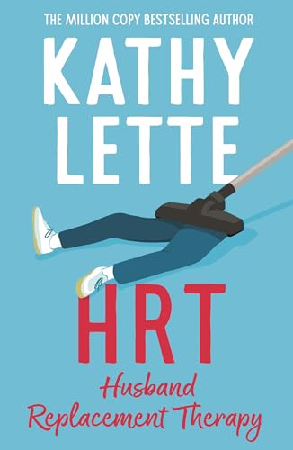HRT: Husband Replacement Therapy: The Hilarious and Heartbreaking Novel Guaranteed to Brighten Your Day von Bloomsbury UK
