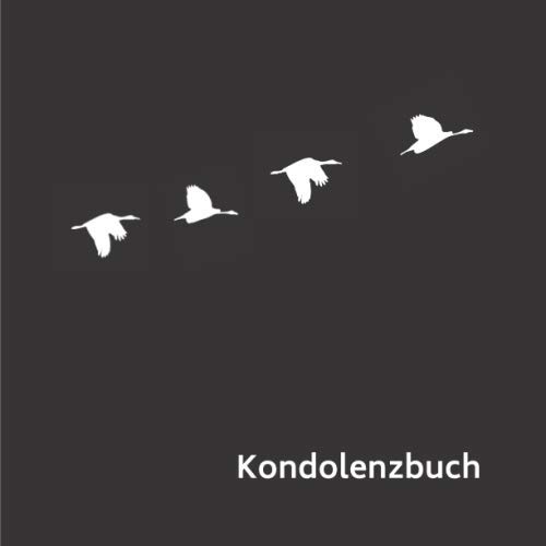 Kondolenzbuch: Motiv Vögel • Trauerbuch zum Auslegen auf der Trauerfeier oder Beerdigung Kondolenzbuch: Motiv Vögel • Trauerbuch zum Auslegen auf der Trauerfeier oder Beerdigung von Independently published
