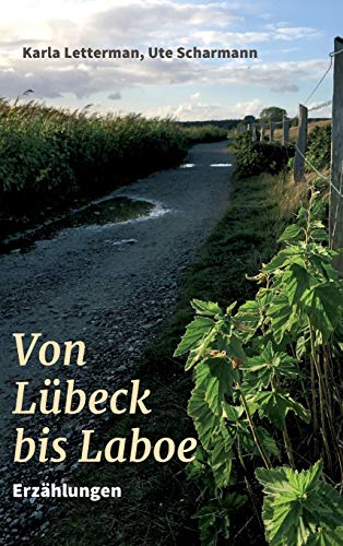 Von Lübeck bis Laboe: Erzählungen