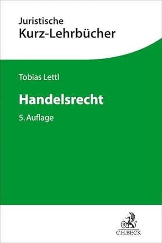 Handelsrecht: Ein Studienbuch (Kurzlehrbücher für das Juristische Studium)