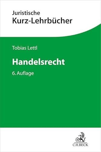 Handelsrecht: Ein Studienbuch (Kurzlehrbücher für das Juristische Studium) von C.H.Beck