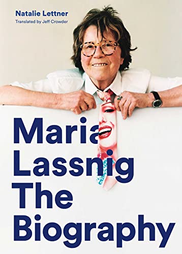 Maria Lassnig: The Biography von Hauser & Wirth Publishers
