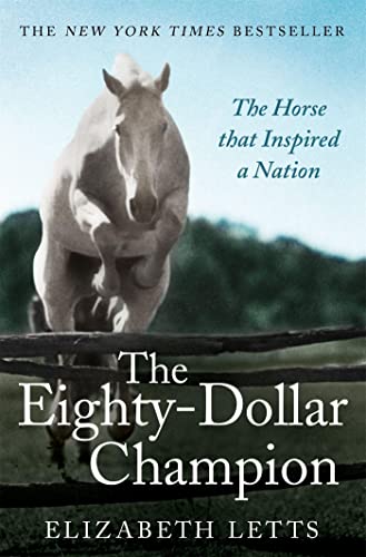 The Eighty Dollar Champion: The Horse That Inspired a Nation (Tom Thorne Novels) von Constable