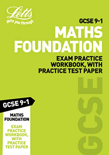 GCSE 9-1 Maths Foundation Exam Practice Workbook, with Practice Test Paper (Letts GCSE 9-1 Revision Success)