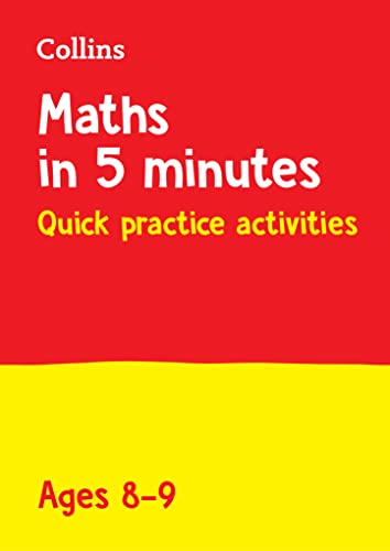Maths in 5 Minutes A Day Age 8-9: Home Learning and School Resources from the Publisher of Revision Practice Guides, Workbooks, and Activities