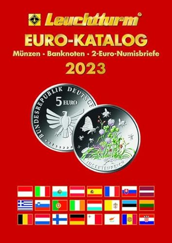 Euro-Katalog 2023: Münzen - Banknoten - 2-Euro-Numisbriefe von Leuchtturm Gruppe GmbH & Co. KG