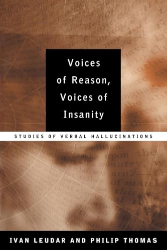Voices of Reason, Voices of Insanity: Studies of Verbal Hallucinations von Routledge