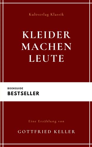Kleider machen Leute: Buch: Gottfried Kellers von Kultverlag Klassik