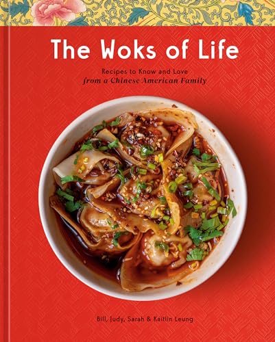 The Woks of Life: Recipes to Know and Love from a Chinese American Family: A Cookbook von Clarkson Potter