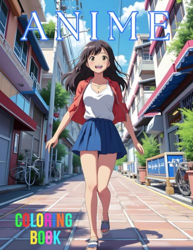 ANIME Coloring Book - 108 pages! Featuring high quality, beautiful anime drawings!: A COLOR THAT coloring book. SUPER VALUE, HIGH RESOLUTION, LARGE ... ILLUSTRATIONS. For kids and teenagers 9+ ANIME Coloring Book - 108 pages! Featuring high quality, beautiful anime drawings!: A COLOR THAT coloring book. SUPER VALUE, HIGH RESOLUTION, LARGE ... ILLUSTRATIONS. For kids and teenagers 9+ von Independently published