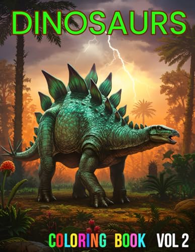 DINOSAURS, Volume 2 - Coloring Book - 108 pages! Featuring high quality, beautiful drawings of dinosaurs!: A COLOR THAT coloring book. SUPER VALUE, ... ILLUSTRATIONS. For adults and all ages 7+ DINOSAURS, Volume 2 - Coloring Book - 108 pages! Featuring high quality, beautiful drawings of dinosaurs!: A COLOR THAT coloring book. SUPER VALUE, ... ILLUSTRATIONS. For adults and all ages 7+ von Independently published