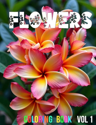 FLOWERS, Volume 1 Coloring Book - 108 pages! Featuring high quality, beautiful drawings of different kinds of flowers!: A COLOR THAT coloring book. ... ILLUSTRATIONS. For adults and all ages 9+ FLOWERS, Volume 1 Coloring Book - 108 pages! Featuring high quality, beautiful drawings of different kinds of flowers!: A COLOR THAT coloring book. ... ILLUSTRATIONS. For adults and all ages 9+ von Independently published