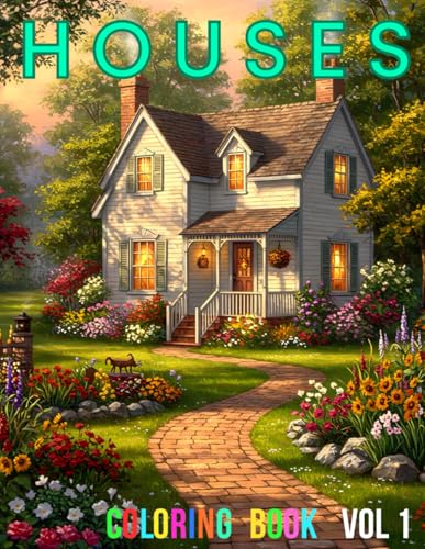 HOUSES, Volume 1 - Coloring Book - 108 pages! Featuring high quality, beautiful drawings of houses!: A COLOR THAT coloring book. SUPER VALUE, HIGH ... ILLUSTRATIONS. For adults and all ages 12+ HOUSES, Volume 1 - Coloring Book - 108 pages! Featuring high quality, beautiful drawings of houses!: A COLOR THAT coloring book. SUPER VALUE, HIGH ... ILLUSTRATIONS. For adults and all ages 12+ von Independently published