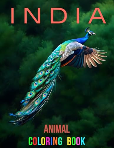 INDIA Animal Coloring Book - 108 pages! Featuring high quality, beautifully detailed drawings of India's animals.: A COLOR THAT coloring book. SUPER ... ILLUSTRATIONS. For adults and all ages 12+ INDIA Animal Coloring Book - 108 pages! Featuring high quality, beautifully detailed drawings of India's animals.: A COLOR THAT coloring book. SUPER ... ILLUSTRATIONS. For adults and all ages 12+ von Independently published