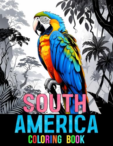 SOUTH AMERICA Coloring Book - 108 pages! Featuring high quality, beautifully detailed drawings of South American animals.: From COLOR THAT. SUPER ... ILLUSTRATIONS. For adults and all ages 12+ SOUTH AMERICA Coloring Book - 108 pages! Featuring high quality, beautifully detailed drawings of South American animals.: From COLOR THAT. SUPER ... ILLUSTRATIONS. For adults and all ages 12+ von Independently published