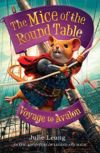 The Mice of the Round Table 2: Voyage to Avalon von Piccadilly Press