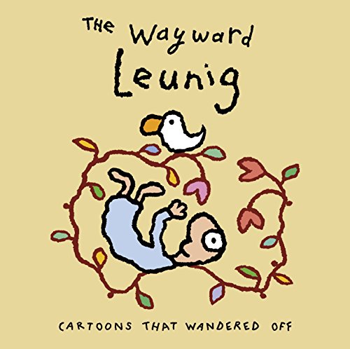 The Wayward Leunig: Cartoons That Wandered Off