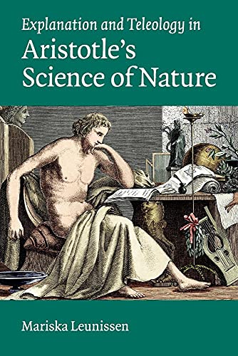 Explanation and Teleology in Aristotle's Science of Nature