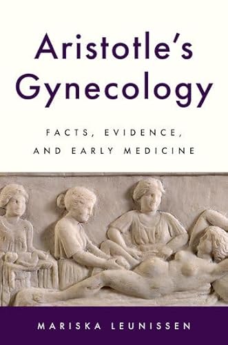 Aristotle's Gynecology: Facts, Evidence, and Early Medicine von Oxford University Press Inc