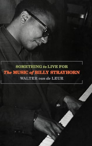 Something to Live For: The Music of Billy Strayhorn von OUP USA