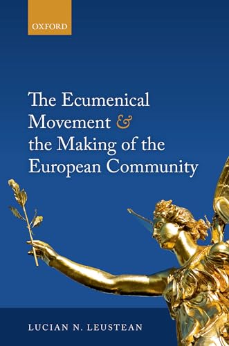 The Ecumenical Movement and the Making of the European Community