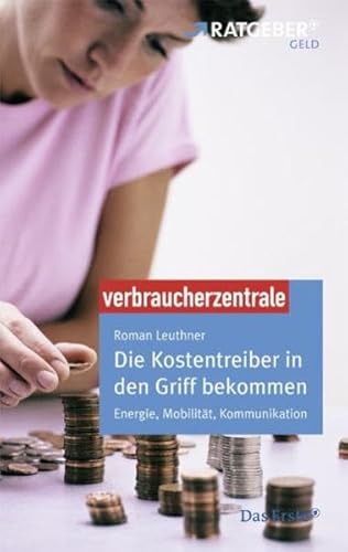 Die Kostentreiber in den Griff bekommen: Energie, Mobilität, Kommunikation