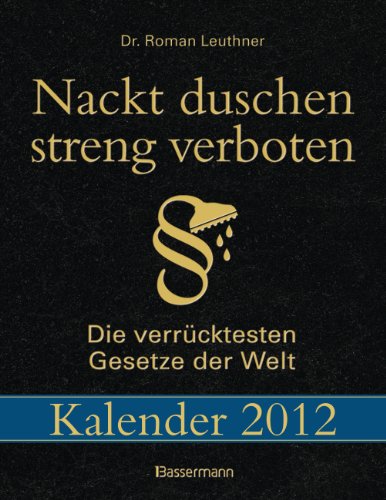 Nackt duschen streng verboten 2012