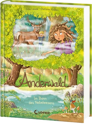 Anderwald (Band 3) - Im Bann des Nebelwesens: Schließe dich Fiona und ihren Freunden an, um die Bewohner des Waldes von der Furcht zu befreien - Geheimnisvolles Kinderbuch ab 8 Jahren von Loewe