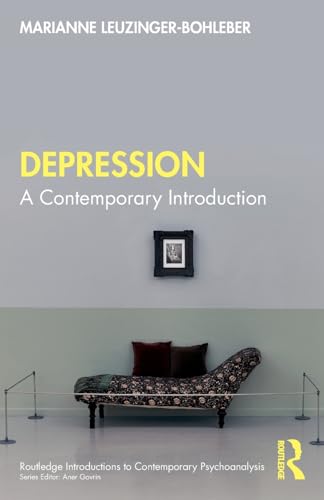 Depression: A Contemporary Introduction (Routledge Introductions to Contemporary Psychoanalysis)