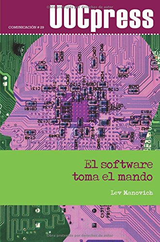 El software toma el mando (UOCPress Comunicación, Band 29) von Editorial Uoc