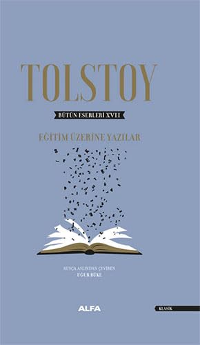 Tolstoy Bütün Eserleri 17 (Ciltli): Eğitim Üzerine Yazılar