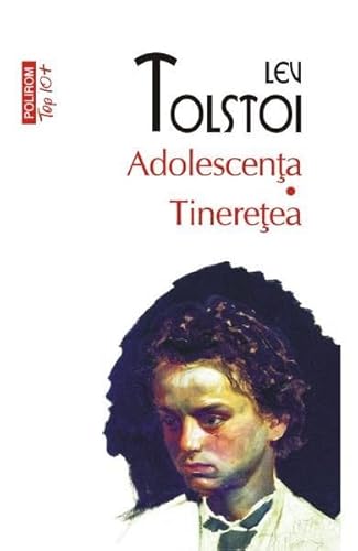 Adolescenta. Tineretea. Top 10+