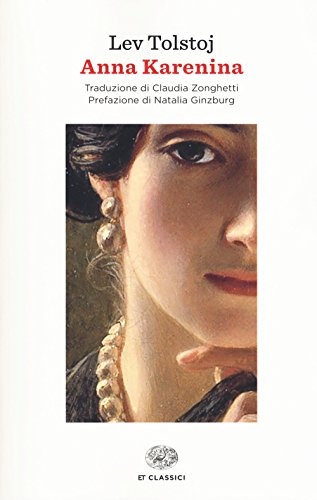 Anna Karenina (Einaudi tascabili. Classici) Anna Karenina (Einaudi tascabili. Classici)