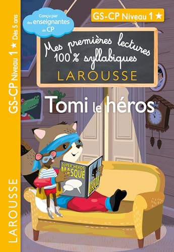 Premières lectures syllabiques CP Niv 1 - Tomi, le héros: GS-CP Niveau 1 von LAROUSSE