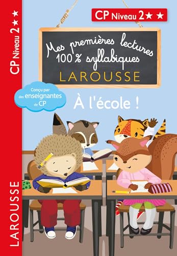 Premières lectures syllabiques CP Niv 2 - A l'école: CP niveau 2 von LAROUSSE