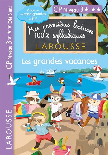 Premières lectures syllabiques CP - Niveau 3 Les grandes vacances von LAROUSSE