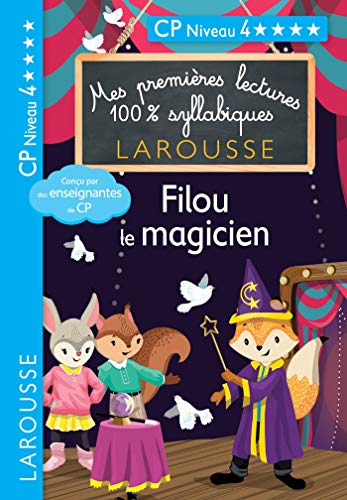 Premières lectures syllabiques - Filou, le magicien, niveau 4: CP niveau 4