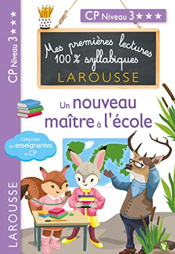 Premières lectures syllabiques - Un nouveau maître à l'école (Niveau 3): CP niveau 3
